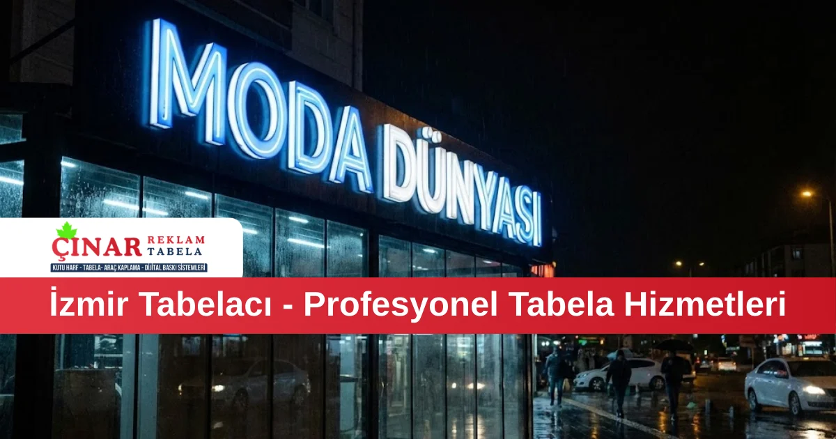İzmir Tabelacı - Profesyonel Tabela Hizmetleri
